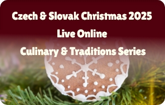 Czech & Slovak Christmas 2025: Live Online Culinary & Traditions Series